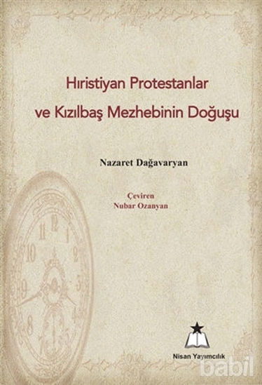 Picture of Hıristiyan Protestanlar ve Kızılbaş Mezhebinin Doğuşu