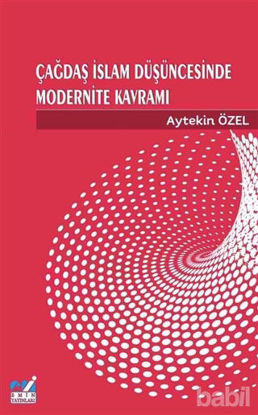 Picture of Çağdaş İslam Düşüncesinde Modernite Kavramı