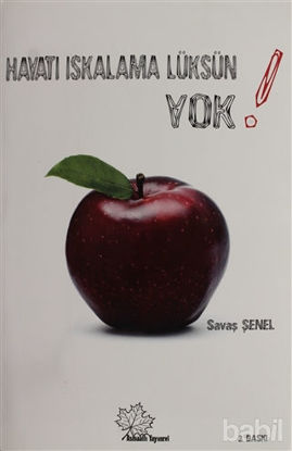 Picture of Hayatı Iskalama Lüksün Yok