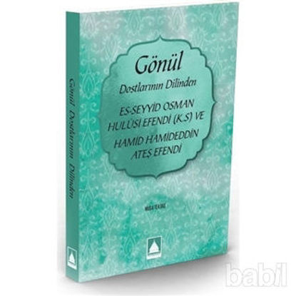 Picture of Gönül Dostlarının Dilinden Es-Seyyid Osman Hulusi Efendi(K.S) ve Hamid Hamideddin Ateş Efendi