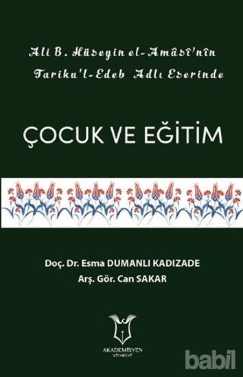 Picture of Ali B. Hüseyin El-Amasi’nin Tariku'l-Edeb Adlı Eserinde Çocuk ve Eğitim