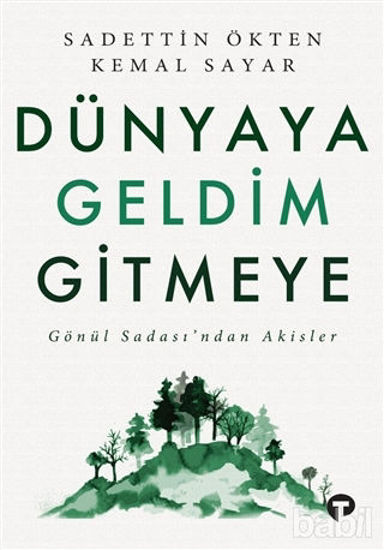 Picture of Dünyaya Geldim Gitmeye