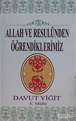 Picture of Allah ve Resulünden Öğrendiklerimiz