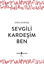 Picture of Sevgili Kardeşim Ben