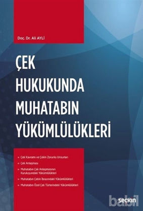 Picture of Çek Hukukunda Muhatabın Yükümlülükleri