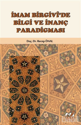 Picture of İmam Birgivi'de Bilgi ve İnanç Paradigması
