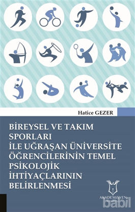 Picture of Bireysel ve Takım Sporları İle Uğraşan Üniversite Öğrencilerinin Temel Psikolojik İhtiyaçlarının Belirlenmesi