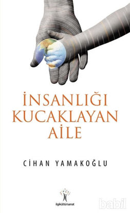 Picture of İnsanlığı Kucaklayan Aile