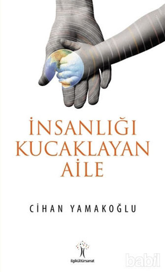 Picture of İnsanlığı Kucaklayan Aile