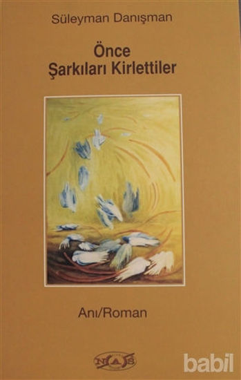 Picture of Önce Şarkıları Kirlettiler