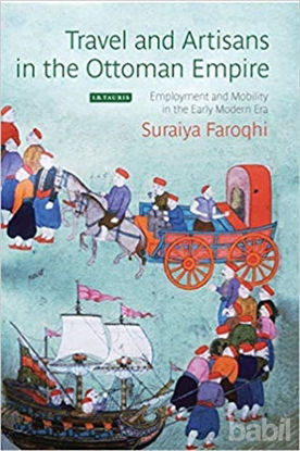 Picture of Travel and Artisans in the Ottoman Empire