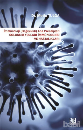 Picture of Solunum Yolları İmmünolojisi ve Hastalıkları - İmmünoloji (Bağışıklık) Ana Prensipleri