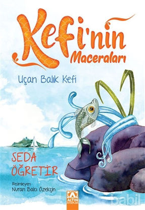 Picture of Uçan Balık Kefi - Kefi'nin Maceraları