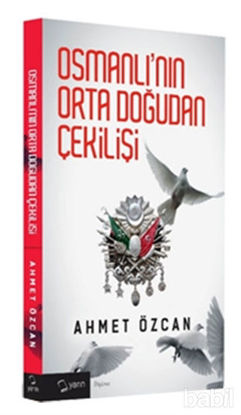 Picture of Osmanlı'nın Orta Doğudan Çekilişi