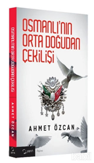 Picture of Osmanlı'nın Orta Doğudan Çekilişi