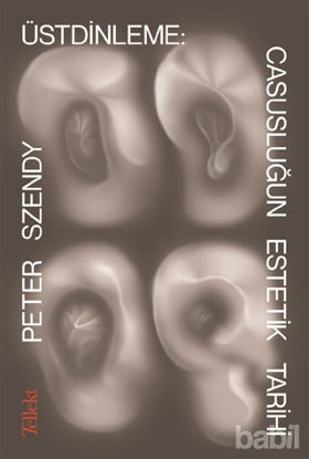 Picture of Üstdinleme: Casusluğun Estetik Tarihi