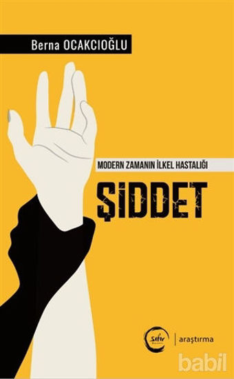 Picture of Şiddet - Modern Zamanın İlkel Hastalığı