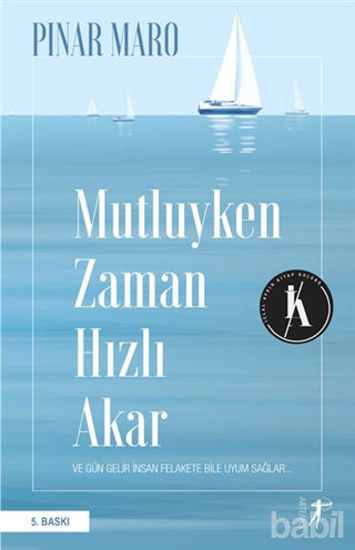 Picture of Mutluyken Zaman Hızlı Akar