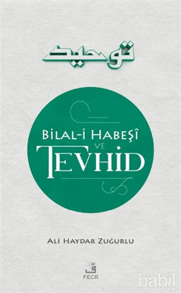 Picture of Bilal-i Habeşi ve Tevhid
