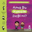 Picture of Ama Bu Haksızlık Değil mi? - Yaman ve Onun Bitmek Bilmeyen Soruları