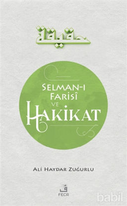 Picture of Selman-ı Farisi ve Hakikat