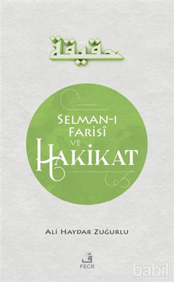 Picture of Selman-ı Farisi ve Hakikat