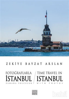 Picture of Fotoğraflarla İstanbul Zamana Yolculuk - Time Travel İn Istanbul With Photos