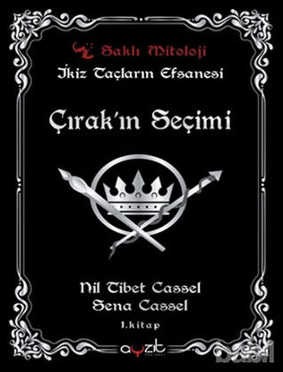 Picture of Çırak'ın Seçimi - İkiz Taçların Efsanesi 1. Kitap