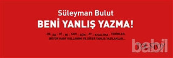 Picture of Beni Yanlış Yazma!