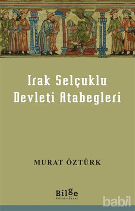 Picture of Irak Selçuklu Devleti Atabegleri