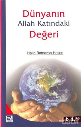 Picture of Dünyanın Allah Katındaki Değeri