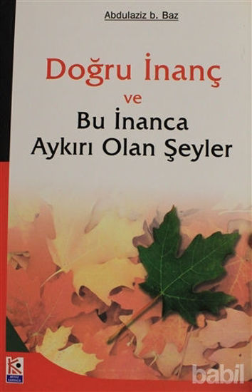Picture of Doğru İnanç ve Bu İnanca Aykırı Olan Şeyler