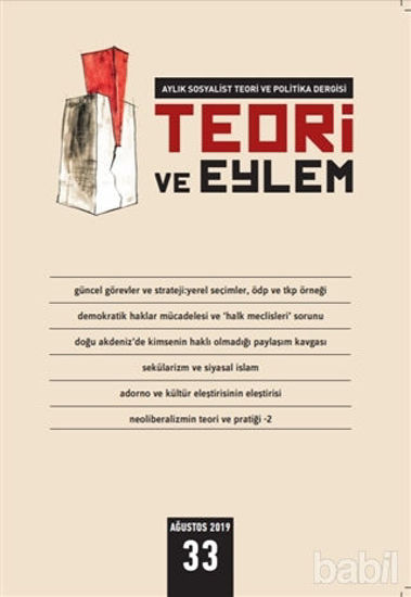 Picture of Teori ve Eylem Dergisi Sayı: 33 Ağustos 2019