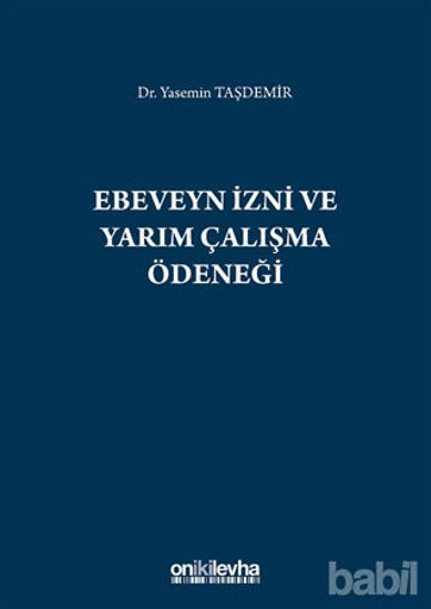 Picture of Ebeveyn İzni ve Yarım Çalışma Ödeneği