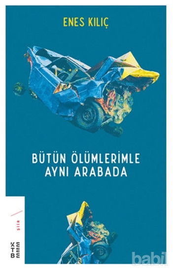 Picture of Bütün Ölümlerimle Aynı Arabada
