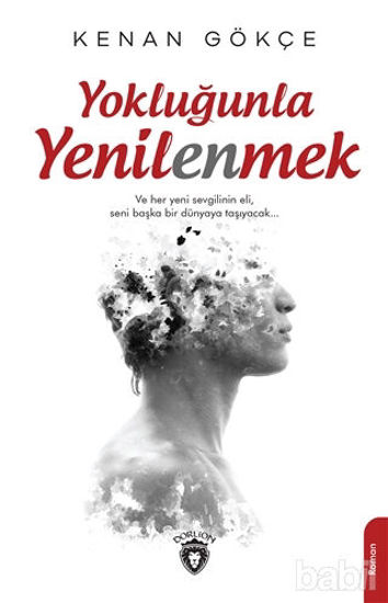 Picture of Yokluğunla Yenilenmek