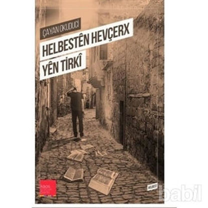 Picture of Helbesten Hevçerx Yen Tirki