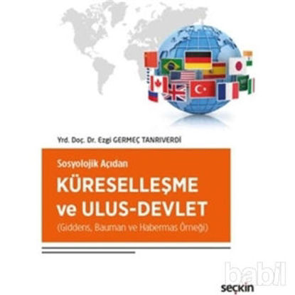 Picture of Sosyolojik Açıdan Küreselleşme ve Ulus-Devlet