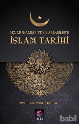 Picture of Hz Muhammed'den Abbasiler'e İslam Tarihi
