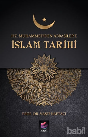 Picture of Hz Muhammed'den Abbasiler'e İslam Tarihi