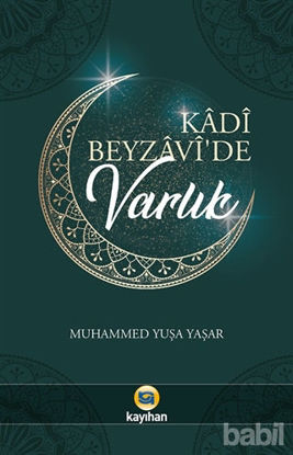 Picture of Kadi Beyzavi'de Varlık
