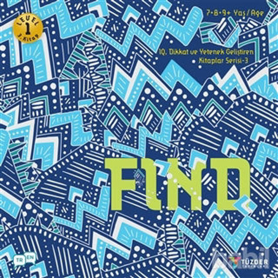 Picture of Find - IQ Dikkat ve Yetenek Geliştiren Kitaplar Serisi 3 (Level 1) (7-8-9 Yaş)