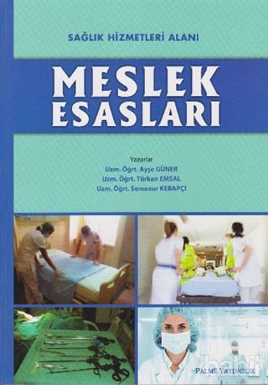 Picture of Sağlık Hizmetleri Alanı Meslek Esasları