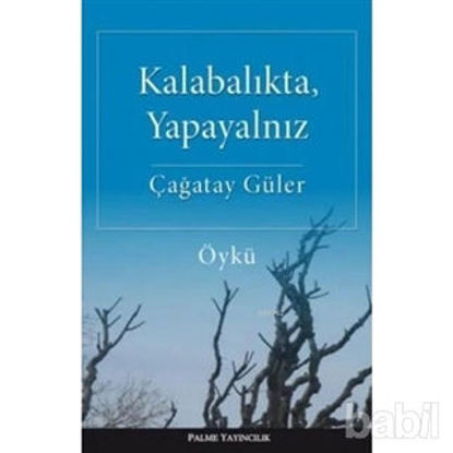 Picture of Kalabalıkta, Yapayalnız