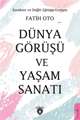 Picture of Dünya Görüşü ve Yaşam Sanatı