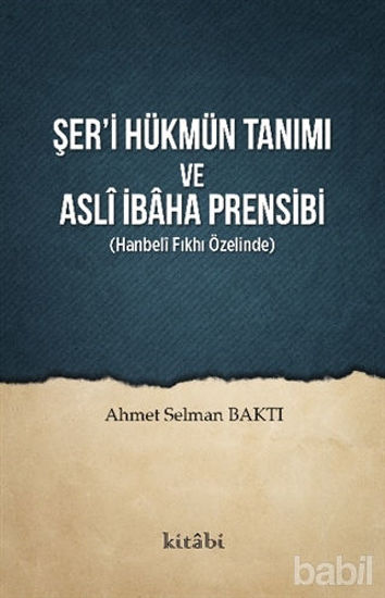 Picture of Şer’i Hükmün Tanımı ve Asli İbaha Prensibi