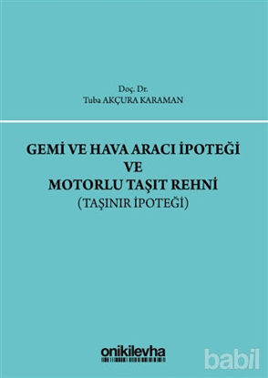 Picture of Gemi ve Hava Aracı İpoteği ve Motorlu Taşıt Rehni