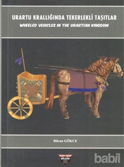 Picture of Urartu Krallığında Tekerlekli Taşıtlar - Wheeled Vehicles In The Urartian Kingdom