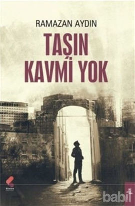 Picture of Taşın Kavmi Yok