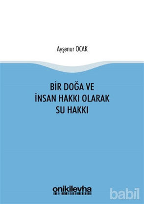 Picture of Bir Doğa ve İnsan Hakkı Olarak Su Hakkı